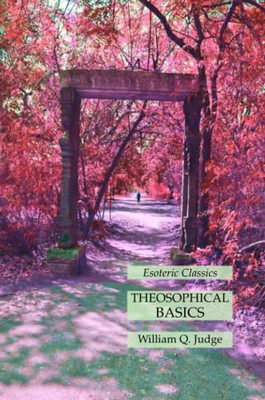Theosophical Basics: Esoteric Classics