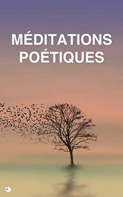 Méditations Poétiques (French Edition)