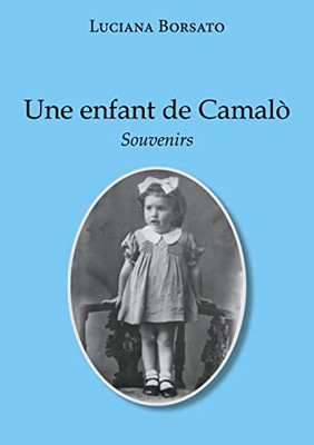 Une Enfant De Camalo (French Edition)