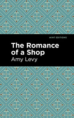 The Romance Of A Shop (Mint Editions)