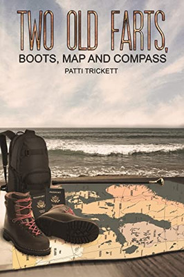 Two Old Farts, Boots, Map And Compass