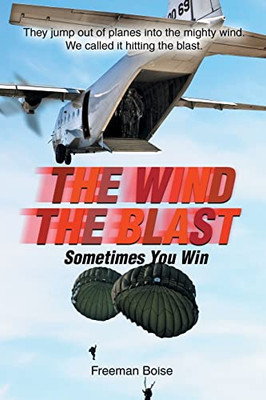 The Wind The Blast: Sometimes You Win