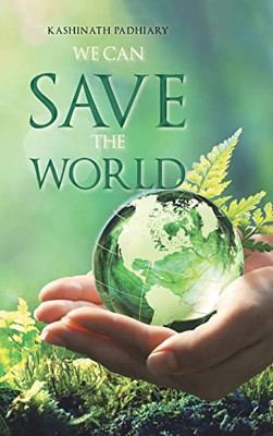 We Can Save The World - 9781543708370