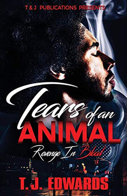 Tears Of An Animal: Revenge In Blood