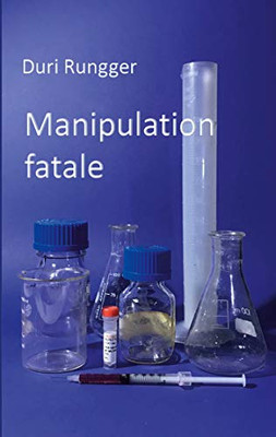 Manipulation Fatale (French Edition)