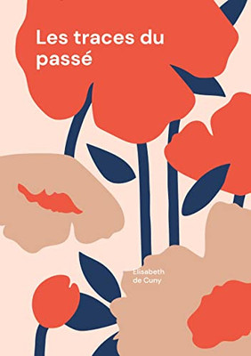 Les Traces Du Passé (French Edition)