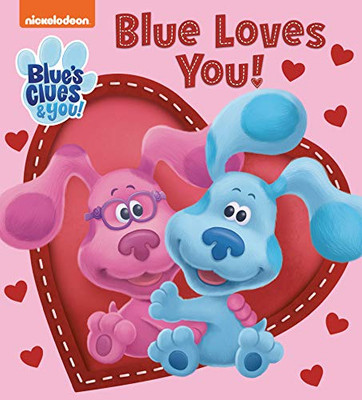 Blue Loves You! (Blue'S Clues & You)