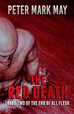 The Red Death (The End Of All Flesh)