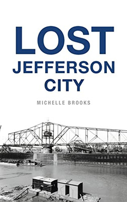 Lost Jefferson City - 9781540251442