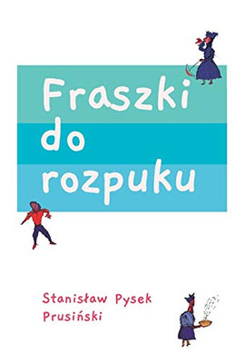 Fraszki Do Rozpuku (Polish Edition)