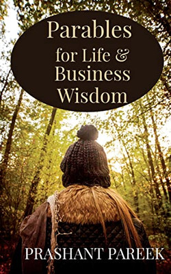 Parables For Life & Business Wisdom