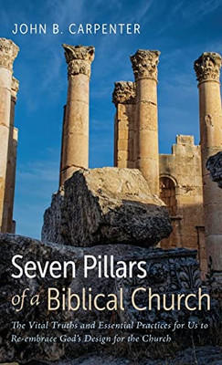 Seven Pillars Of A Biblical Church