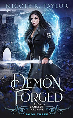 Demon Forged (The Camelot Archive)
