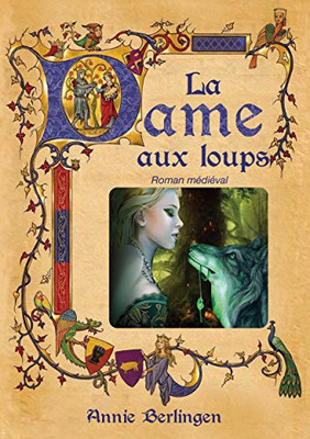 La Dame Aux Loups (French Edition)