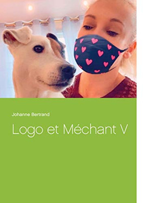 Logo Et Méchant V (French Edition)
