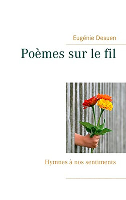 Poèmes Sur Le Fil (French Edition)