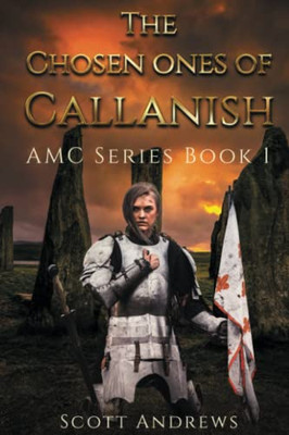 The Chosen Ones Of Callanish (Amc)