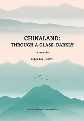 Chinaland: Through A Glass, Darkly