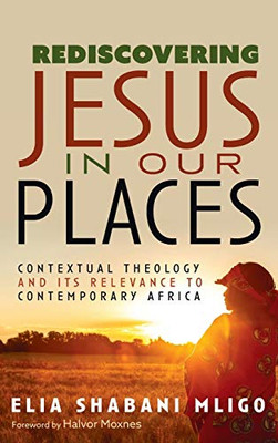 Rediscovering Jesus In Our Places