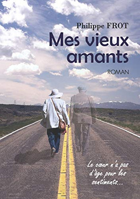 Mes Vieux Amants (French Edition)