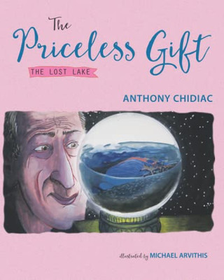The Priceless Gift: The Lost Lake