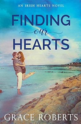 Finding Our Hearts (Irish Hearts)