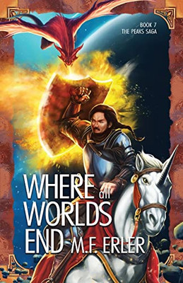 Where All Worlds End (Peaks Saga)