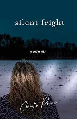 Silent Fright: A Memoir