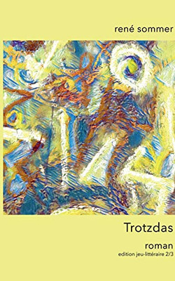 Trotzdas: Roman (German Edition)