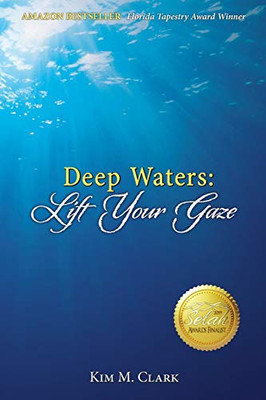 Deep Waters: Lift Your Gaze