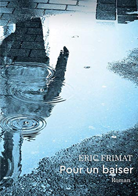 Pour Un Baiser (French Edition)