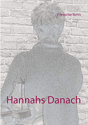 Hannahs Danach (German Edition)