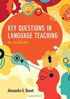 Key Questions in Language Teaching: An Introduction