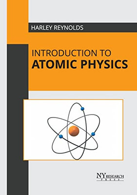 Introduction To Atomic Physics