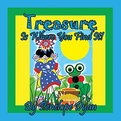 Treasure Is Where You Find It!