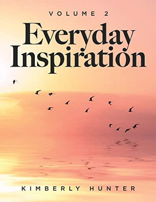 Everyday Inspiration Volume 2