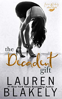 The Decadent Gift (The Gift)