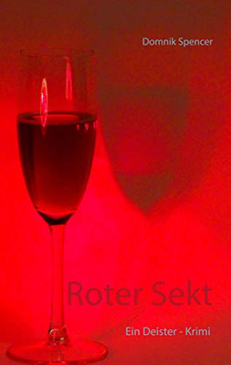 Roter Sekt (German Edition)