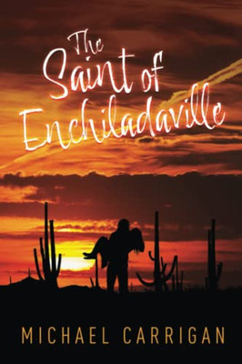 The Saint Of Enchiladaville