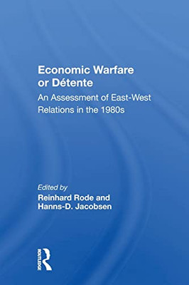 Economic Warfare Or Detente