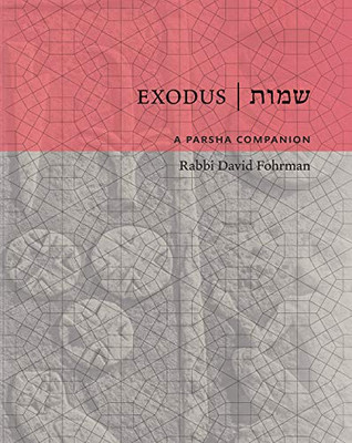 Exodus: A Parsha Companion