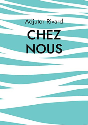 Chez Nous (French Edition)