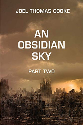 An Obsidian Sky: Part Two