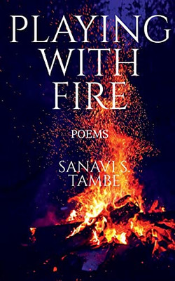 Playing With Fire: Poems