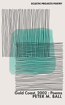 Gold Coast, 2002: Poems