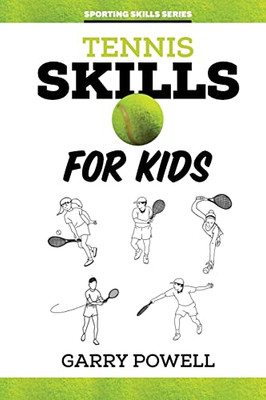 Tennis Skills For Kids