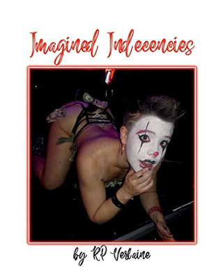 Imagined Indecencies