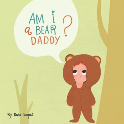 Am I A Bear, Daddy?