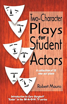 Two-Character Plays for Student Actors: A Collection of 15 One-Act Plays