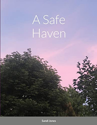 A Safe Haven